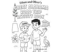 Ethan and Oliver's Great Alabama Road Trip Activity Book