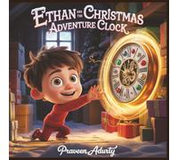 Ethan and the Christmas Adventure Clock