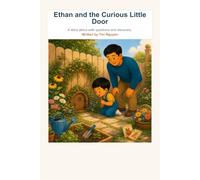 Ethan and the Curious Little Door: A story about safe questions and discovery.