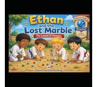 Ethan and the Lost Marble: A Kata4CharacterBuilding Book