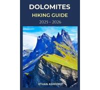 Ethan Ashford Dolomites Hiking Guide 2025 - 2026 (Tascabile) Explorer's Footpath