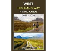 Ethan Ashford West Highland Way Hiking Guide 2025 - 2026 (Tascabile)