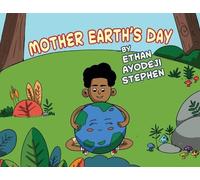Ethan Ayodeji Stephen Mother Earth's Day (Tascabile)
