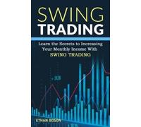 Ethan Boson Swing Trading (Tascabile) Complete Trading Crash Course