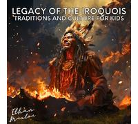 Ethan Braxton Legacy of the Iroquois (Tascabile) Civilizations