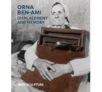 Ethan Bronner Orna Ben-Ami, Displacement and Memory (Copertina rigida)