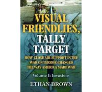 Ethan Brown Visual Friendlies, Tally Target: How Close Air Su (Copertina rigida)