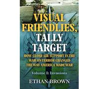 Ethan Brown Visual Friendlies, Tally Target: How Close Air Su (Copertina rigida)