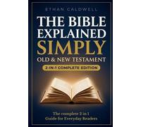 Ethan Caldwell The Bible Explained Simply (Tascabile)