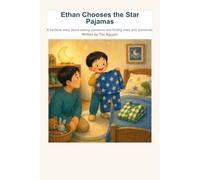 Ethan Chooses the Star Pajamas: A bedtime story about asking questions and finding stars and diamonds.