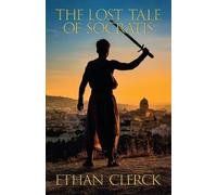 Ethan Clerck The Lost Tale of Socratis (Tascabile)