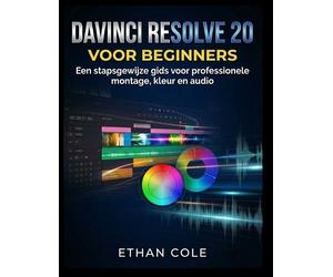 Ethan Cole DaVinci Resolve 20 Voor Beginners (Tascabile)