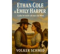 Ethan Cole & Emily Harper: Liebe ist mehr als nur ein Wort