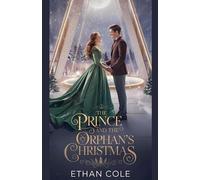 Ethan Cole The Prince and the Orphan's Christmas (Tascabile)