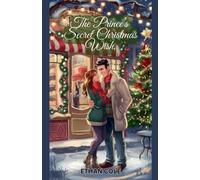 Ethan Cole The Prince's Secret Christmas Wish (Tascabile)