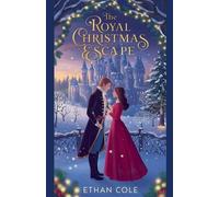 Ethan Cole The Royal Christmas Escape (Tascabile)