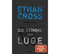 Ethan Cross Die Stimme Der Lüge (Tascabile)