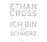 Ethan Cross Ich bin der Schmerz: Thriller (Ein Shepherd Thriller, Ba (Tascabile)