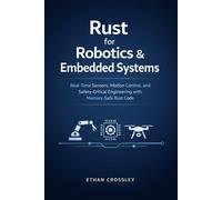 Ethan Crossley Rust for Robotics & Embedded Systems (Tascabile)