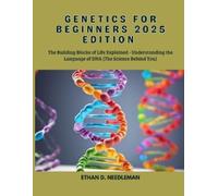 Ethan D Needleman Genetics for Beginners 2025 Edition (Tascabile)