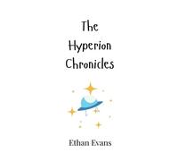 Ethan Evans The Hyperion Chronicles (Copertina rigida)