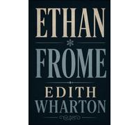 ETHAN FROME