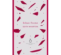 Ethan Frome: Edith Wharton