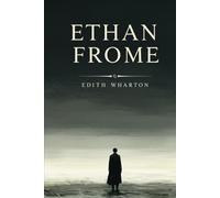 Ethan Frome: (Large Print Edition)