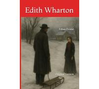 Ethan Frome: Original Version