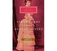 Ethan Frome, Summer, Bunner Sisters