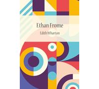 Ethan Frome (with Author bio)