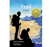 Ethan Gallogly The Trail (Copertina rigida)