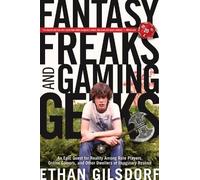 Ethan Gilsdorf Fantasy Freaks and Gaming Geeks (Tascabile)