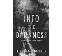 Ethan Hayes Into the Darkness (Tascabile) Into the Darkness