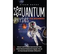 Ethan Hayes Quantum Physics for Beginners (Copertina rigida)