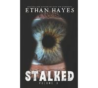 Ethan Hayes Stalked (Tascabile) Stalked: Terrifying True Crime Stories