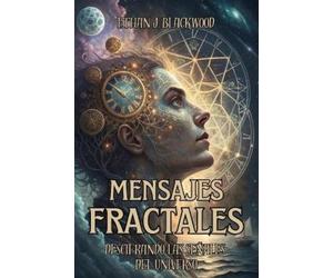 Ethan J Blackwood Mensajes Fractales (Tascabile)