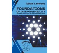 Ethan J Monroe Foundations of Interoperability (Tascabile)