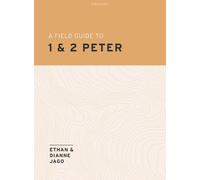 Ethan Jago Dianne Jago Field Guide To 1st And 2nd Peter, A (Tascabile)