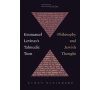 Ethan Kleinberg Emmanuel Levinas's Talmudic Turn (Copertina rigida)