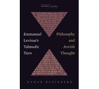 Ethan Kleinberg Emmanuel Levinas's Talmudic Turn (Tascabile)