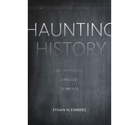 Ethan Kleinberg Haunting History (Tascabile) Meridian: Crossing Aesthetics