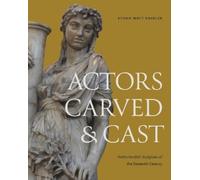Ethan Matt Kavaler Actors Carved and Cast (Copertina rigida)