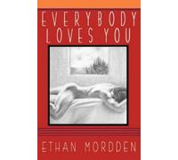 Ethan Mordden Everybody Loves You (Tascabile)