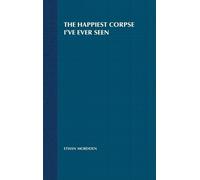 Ethan Mordden The Happiest Corpse I've Ever Seen (Copertina rigida)