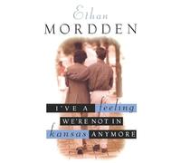 Ethan Morden I've A Feeling Were Not In Kansas Anymore (Tascabile)