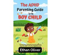 Ethan Oliver The ADHD Parenting Guide for the Boy Child (Tascabile)