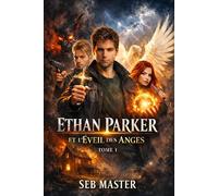 Ethan Parker et l'éveil des anges
