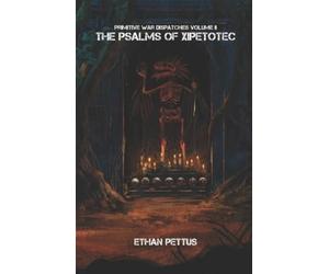 Ethan Pettus Primitive War Dispatches Volume II (Tascabile) Primitive War