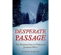 Ethan Rarick Desperate Passage (Copertina rigida)